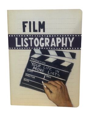 Film Listography “Your Life In Movie Lists” Cinephile Prompt Journal